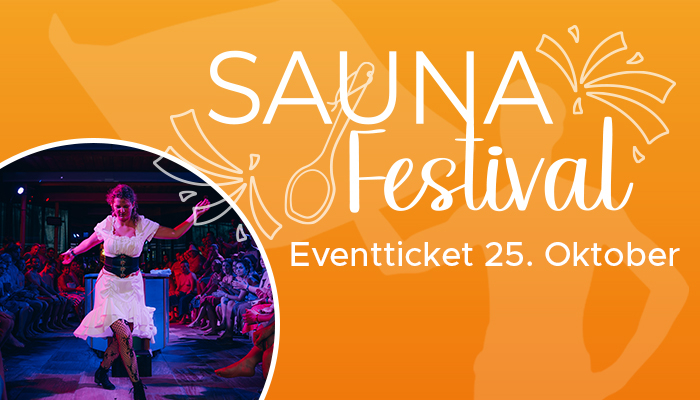 Eine Grafik mit dem Schriftzug zum Sauna Festival Ticket auf orangener Farbfläche und mit einem Bild von einer Frau tanzend im Aufguss und Piratenkostüm.