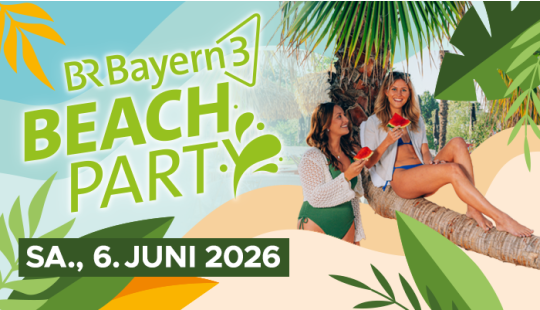 Bayern 3 Beachparty Samstag 2026
