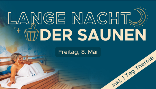 Kombiticket Tag Thermenwelt + Lange Nacht der Saunen